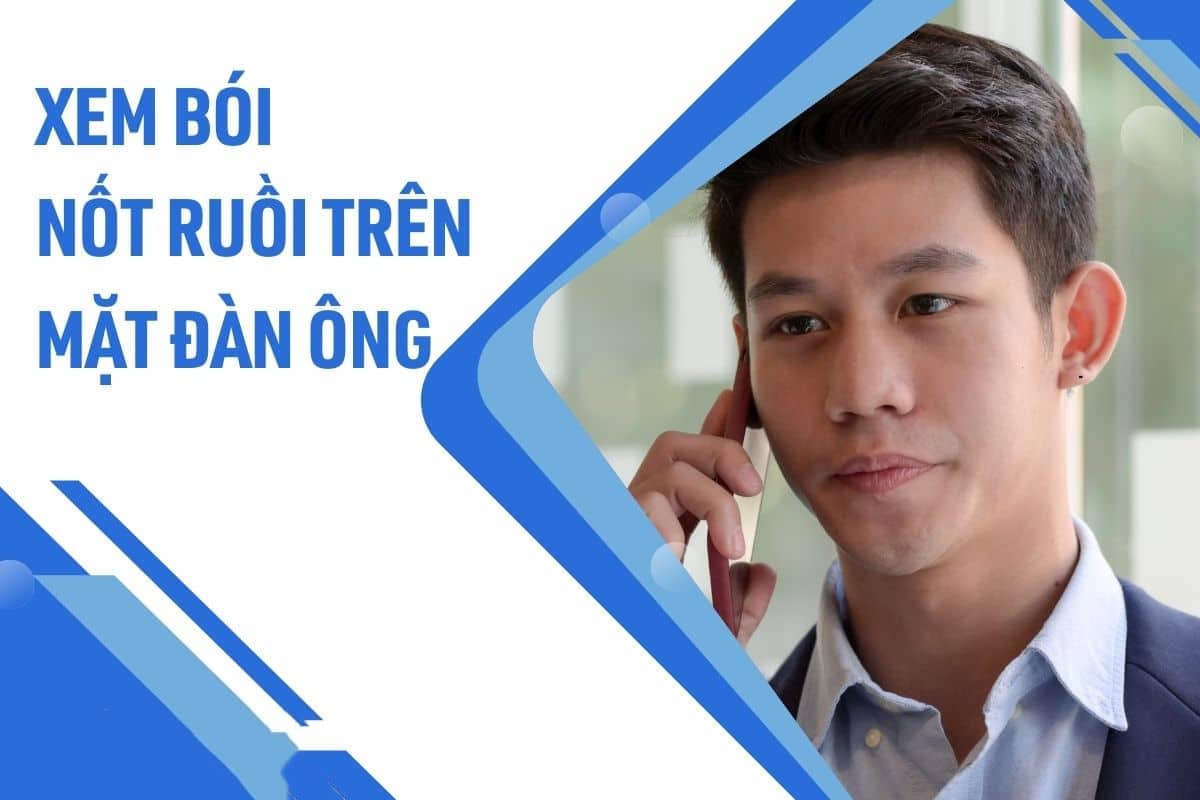 Nốt ruồi trên mặt đàn ông tố bản chất con người bạn ra sao?